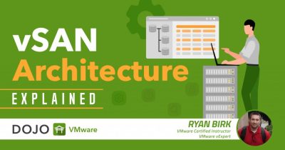 How it Works: Understanding vSAN Architecture Components